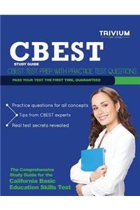 CBEST Study Guide: CBEST Test Prep with Practice Test Questions