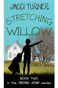 Stretching Willow