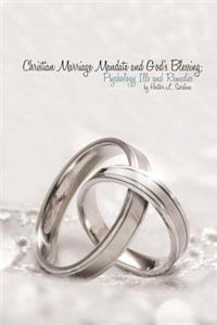 Christian Marriage Mandate and God's Blessing: Psychological Ills and Remedies