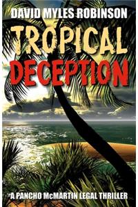 Tropical Deception