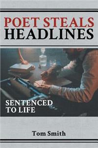Poet Steals Headlines