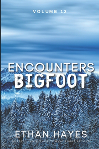 Encounters Bigfoot