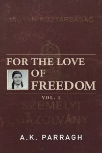 For the Love of Freedom