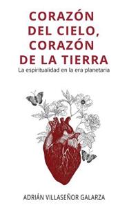 Corazón del cielo, corazón de la tierra