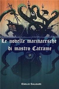 Le novelle marinaresche di mastro Catrame