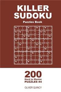 Killer Sudoku - 200 Hard to Master Puzzles 9x9 (Volume 4)
