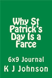 Why St Patrick's Day Is a Farce
