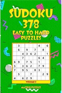 SUDOKU 378 Easy to Hard Puzzles