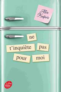 Ne t'inquiete pas pour moi