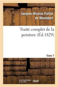 Traité Complet de la Peinture. T. 7