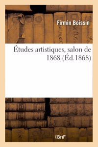 Études Artistiques, Salon de 1868