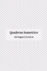 Quaderno Isometrico - 120 Pagine 8,5 x 11 in