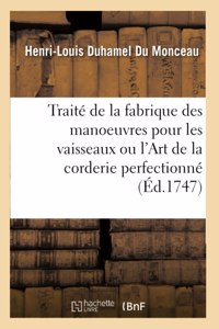 Traité de la fabrique des manoeuvres pour les vaisseaux ou l'Art de la corderie perfectionné