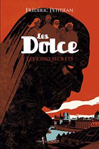 Dolce, Les Cinq Secrets(les) T2