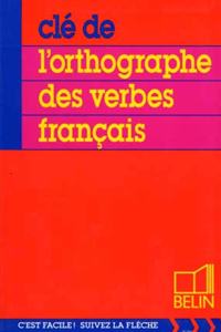 Cle de l'orthographe des verbes francais