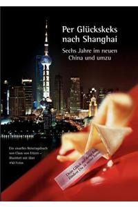 Per Glückskeks nach Shanghai