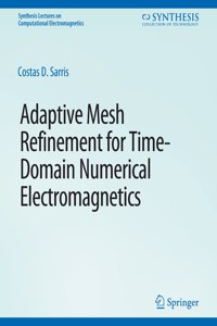 Adaptive Mesh Refinement in Time-Domain Numerical Electromagnetics