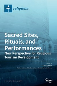 Sacred Sites, Rituals, and Performances