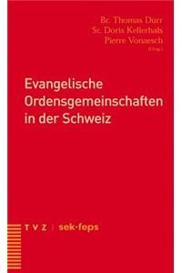 Evangelische Ordensgemeinschaften in Der Schweiz