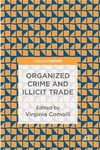 Organized Crime and Illicit Trade