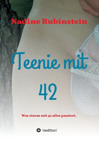 Teenie mit 42