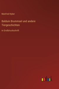 Balduin Brummsel und andere Tiergeschichten