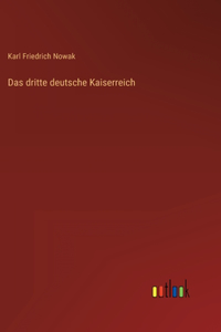 Das dritte deutsche Kaiserreich