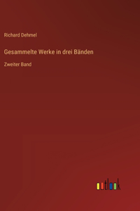Gesammelte Werke in drei Bänden