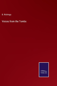 Voices from the Tombs