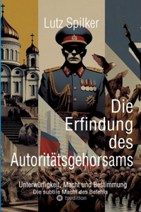 Erfindung des Autoritätsgehorsams