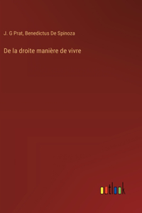 De la droite manière de vivre