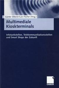 Multimediale Kioskterminals