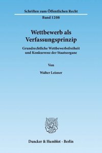 Wettbewerb ALS Verfassungsprinzip