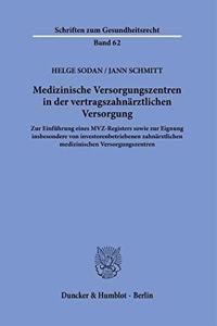 Medizinische Versorgungszentren in Der Vertragszahnarztlichen Versorgung