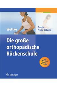 Die Große Orthopädische Rückenschule