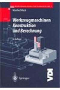 Werkzeugmaschinen 2 - Konstruktion Und Berechnung