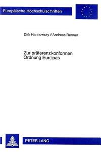 Zur praeferenzkonformen Ordnung Europas