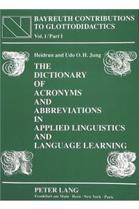 Dictionary of Acronyms and Abbreviations in Applied Linguistics and Language Learning