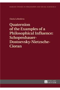 Quaternion of the Examples of a Philosophical Influence