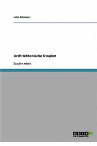 Architektonische Utopien