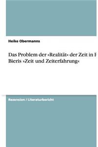 Das Problem der Realität der Zeit in Peter Bieris Zeit und Zeiterfahrung