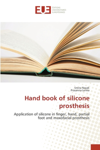 Hand book of silicone prosthesis