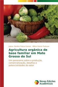 Agricultura orgânica de base familiar em Mato Grosso do Sul