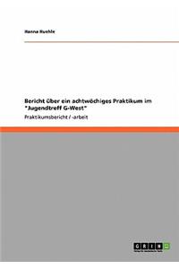 Bericht über ein achtwöchiges Praktikum im 