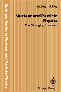 Nuclear and Particle Physics