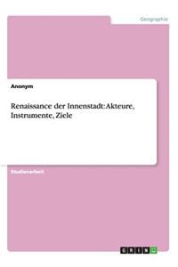 Renaissance der Innenstadt
