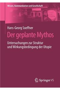 Der Geplante Mythos