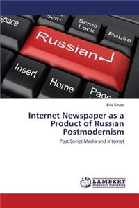 Internet Newspaper as a Product of Russian Postmodernism