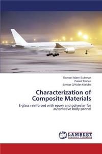 Characterization of Composite Materials