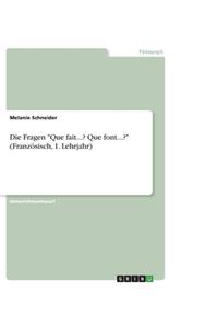 Die Fragen Que fait...? Que font...? (Französisch, 1. Lehrjahr)